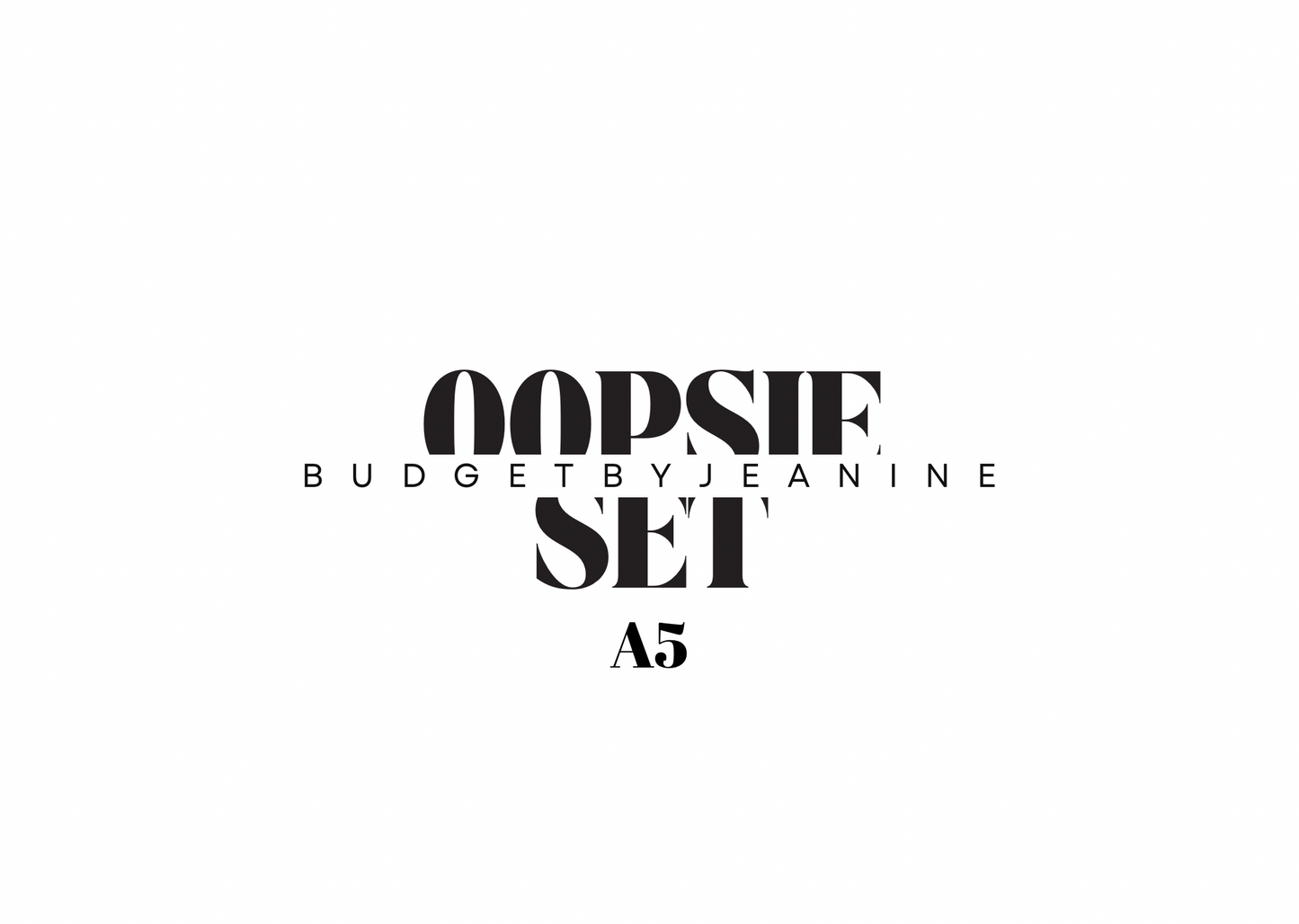 Oopsie set A5